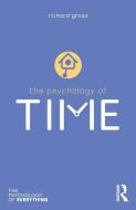 The Psychology Of Time di Richard Gross edito da Taylor & Francis Ltd