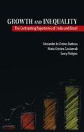 Growth and Inequality: The Contrasting Trajectories of India and Brazil di Alexandre de Freitas Barbosa, Maria Cristina Cacciamali, Gerry Rodgers edito da CAMBRIDGE