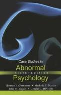 Case Studies in Abnormal Psychology di Thomas F. Oltmanns, Michele T. Martin, John M. Neale edito da WILEY