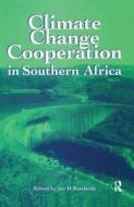 Climate Change Cooperation In Southern Africa edito da Taylor & Francis Ltd