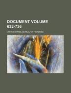 Document Volume 632-736 di United States Bureau of Fisheries edito da Rarebooksclub.com