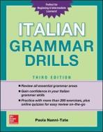 Italian Grammar Drills, Third Edition di Paola Nanni-Tate edito da McGraw-Hill Education