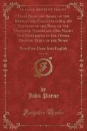 Tales From The Arabic Of The Breslau And Calcutta (1814-18) Editions Of The Book Of The Thousand Nights And One Night Not Occurring In The Other Print di Dr John Payne edito da Forgotten Books