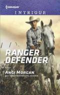 Ranger Defender di Angi Morgan edito da Harlequin Intrigue
