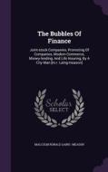 The Bubbles Of Finance edito da Palala Press