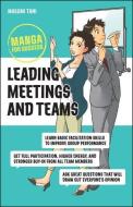 Leading Meetings and Teams: Manga for Success di Masumi Tani edito da WILEY
