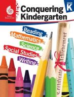 Conquering Kindergarten di Jodene Smith edito da Shell Educational Publishing