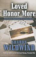 Loved Honor More di Sharon Wildwind edito da Five Star (ME)