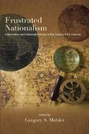 Frustrated Nationalism edito da State University of New York Press