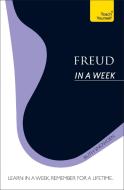 Freud In A Week: Teach Yourself di Ruth Snowden edito da John Murray Press