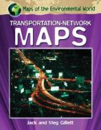 Transportation-Network Maps di Jack Gillett, Meg Gillett edito da PowerKids Press