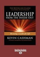 Leadership From The Inside Out (1 Volume Set) di Kevin Cashman edito da Readhowyouwant.com Ltd