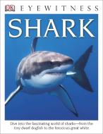 DK Eyewitness Books: Shark di Miranda MacQuitty edito da DK Publishing (Dorling Kindersley)
