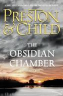 Obsidian Chamber di Douglas J. Preston, Lincoln Child edito da Grand Central Publishing
