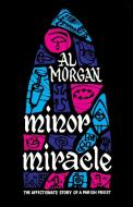 Minor Miracle di Al Morgan edito da Wildside Press