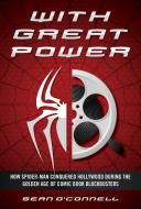 GREAT POWER HOW SPIDER MAN CONQUERED H di Sean O'Connell edito da ROWMAN & LITTLEFIELD