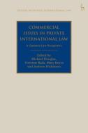 Commercial Issues In Private International Law edito da Bloomsbury Publishing Plc