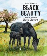 Black Beauty di Ruth Brown, Anna Sewell edito da ANDERSEN PR USA