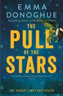 The Pull Of The Stars di Emma Donoghue edito da Pan Macmillan