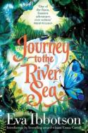 Journey to the River Sea di Eva Ibbotson edito da Pan Macmillan