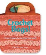 Crochet Bags! di Candi Jensen edito da Storey Books