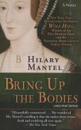 Bring Up the Bodies di Hilary Mantel edito da LARGE PRINT DISTRIBUTION