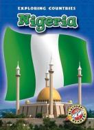 Nigeria di Lisa Owings edito da BELLWETHER MEDIA