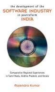 The Development of the Software Industry in Postreform India: Comparative Regional Experiences in Tamil Nadu, Andhra Pra di Rajendra Kumar edito da CAMBRIA PR