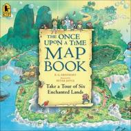 The Once Upon a Time Map Book: Take a Tour of Six Enchanted Lands di B. G. Hennessy edito da Perfection Learning