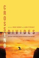Crossing Divides edito da Utah State University Press