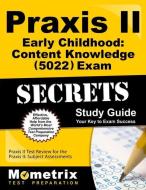 Praxis II Early Childhood: Content Knowledge (5022) Exam Secrets Study Guide: Praxis II Test Review for the Praxis II: S edito da MOMETRIX MEDIA LLC
