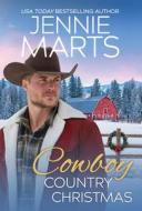 A Cowboy Country Christmas di Jennie Marts edito da SOURCEBOOKS CASABLANCA