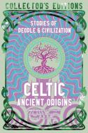 Celtic Ancient Origins di Martin J. Dougherty edito da Flame Tree Publishing