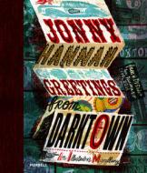 Jonny Hannah: Greetings from Darktown di Jonny Hannah edito da Merrell Publishers Ltd