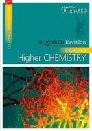 Brightred Revision: Advanced Higher Chemistry di Archie Gibb, David Hawley edito da Bright Red Publishing