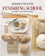 Finishing School di Deborah A. Newton edito da Sixth And Spring Books