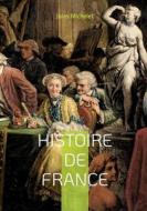 Histoire de France di Jules Michelet edito da Books on Demand