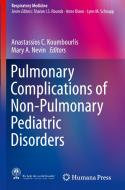 Pulmonary Complications Of Non-pulmonary Pediatric Disorders edito da Birkhauser Verlag Ag