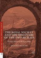 The Royal Society and the Discovery of the Two Sicilies di Manuela D'Amore edito da Springer International Publishing
