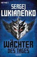 Wächter des Tages di Sergej Lukianenko edito da Heyne Taschenbuch