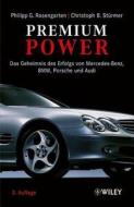 Premium Power di Philipp G. Rosengarten, Christoph B. Sturmer edito da Wiley-vch Verlag Gmbh