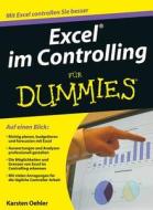 Excel im Controlling für Dummies di Karsten Oehler edito da Wiley VCH Verlag GmbH