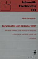 Informatik und Schule 1991 edito da Springer Berlin Heidelberg