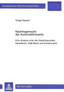 Nachfragemacht der Automobilindustrie di Holger Kessen edito da Lang, Peter GmbH