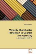 Minority Shareholder Protection in Georgia and Germany di Tamar Kvintradze edito da VDM Verlag Dr. Müller e.K.