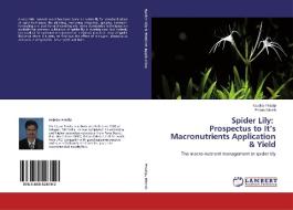 Spider Lily: Prospectus to It's Macronutrients Application & Yield di Kejakar Pradip, Polara Nitesh edito da LAP Lambert Academic Publishing