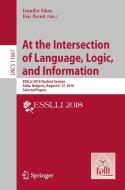 At the Intersection of Language, Logic, and Information edito da Springer Berlin Heidelberg