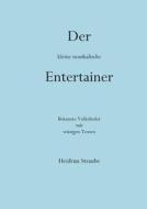 Der Kleine Musikalische Entertainer di Heidrun Straube edito da Books On Demand