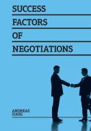 Success Factors of Negotiations di Andreas Haug edito da Books on Demand