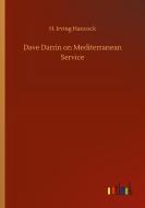 Dave Darrin on Mediterranean Service di H. Irving Hancock edito da Outlook Verlag